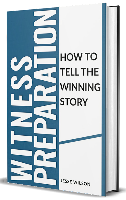 Witness Preparation: How To Tell The Winning Story
