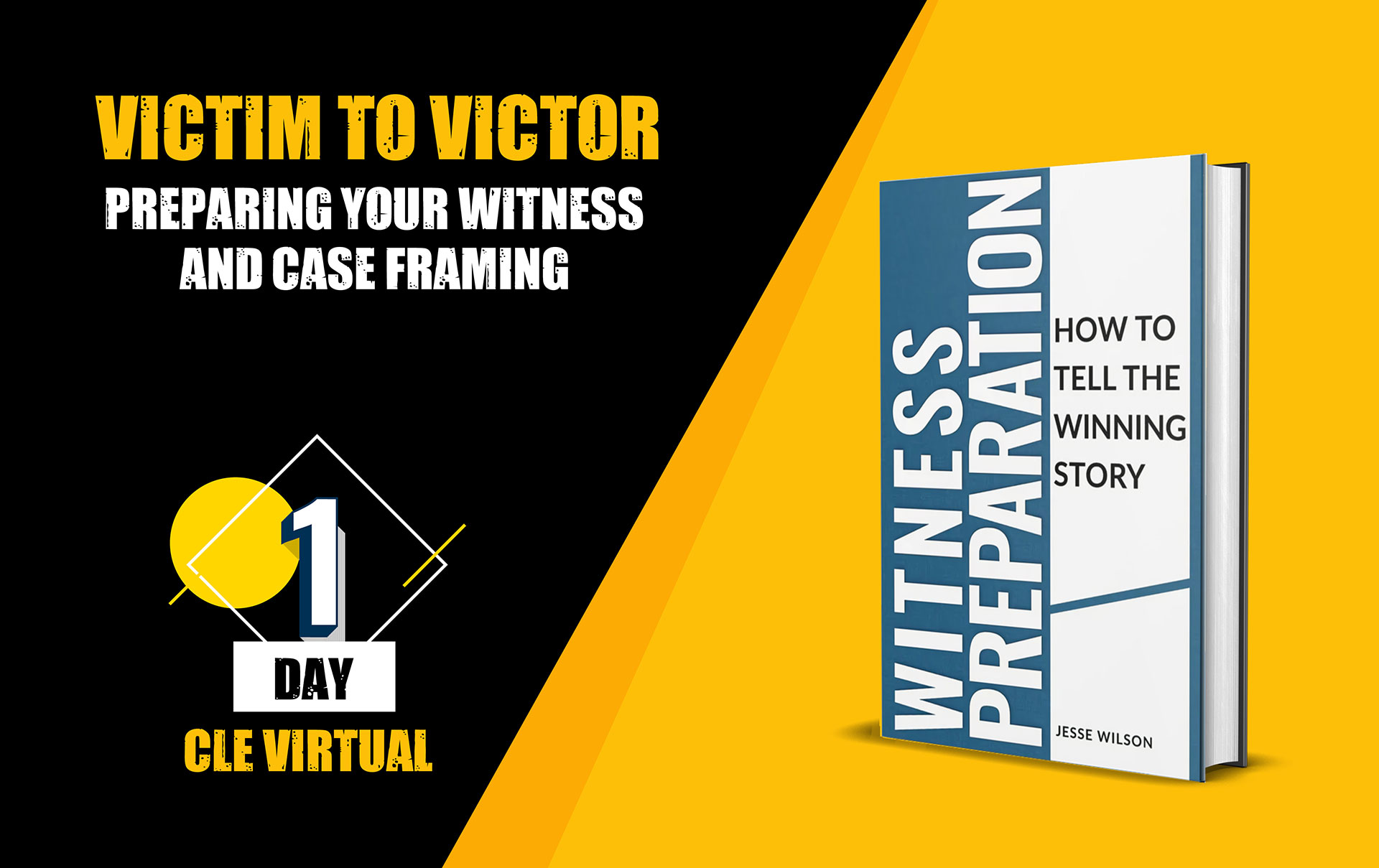 Victim to Victor - Preparing Your Witness and Case Framing